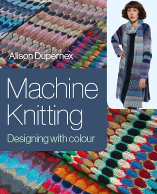 Gépi kötés: Színes tervezés - Machine Knitting: Designing with Colour