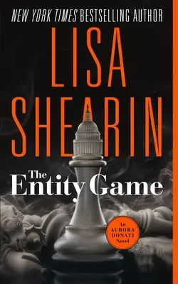 The Entity Game: Aurora Donati regénye - The Entity Game: An Aurora Donati Novel