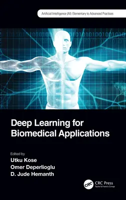 Mélytanulás orvosbiológiai alkalmazásokhoz - Deep Learning for Biomedical Applications