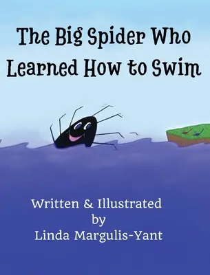 A nagy pók, aki megtanult úszni - The Big Spider Who Learned How to Swim