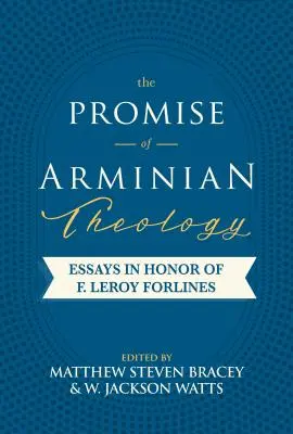Az arminiánus teológia ígérete - The Promise of Arminian Theology
