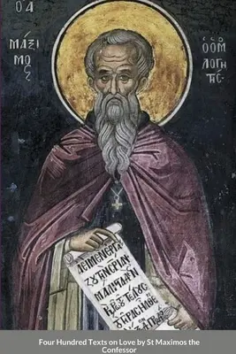 Négyszáz szöveg a szeretetről Szent Maximosz Gyóntatótól - Four Hundred Texts on Love by St Maximos the Confessor
