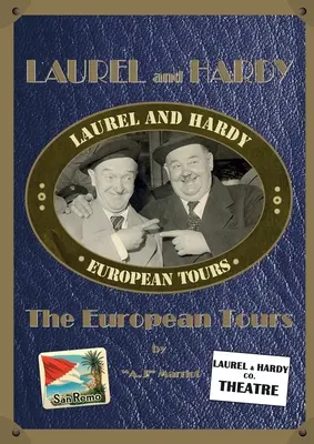 LAUREL és HARDY - Az európai turnék - LAUREL and HARDY - The European Tours