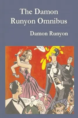 Damon Runyon Omnibusz - Damon Runyon Omnibus