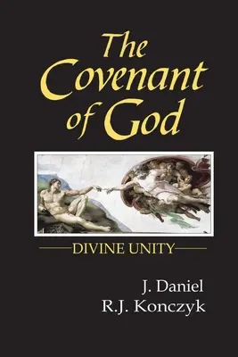 Isten szövetsége: Isteni egység - The Covenant of God: Divine Unity