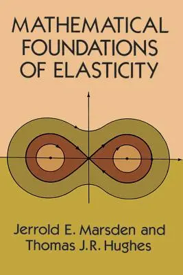 A rugalmasság matematikai alapjai - Mathematical Foundations of Elasticity