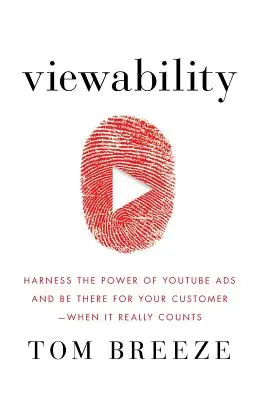 Megtekinthetőség: Használja ki a YouTube-hirdetések erejét, és legyen ott az ügyfele számára -- amikor igazán számít - Viewability: Harness the Power of YouTube Ads and Be There for Your Customer -- When It Really Counts