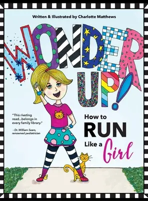 Wonder Up! Hogyan fuss, mint egy lány - Wonder Up! How to Run Like a Girl