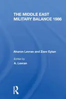 A közel-keleti katonai egyensúly 1986 - The Middle East Military Balance 1986