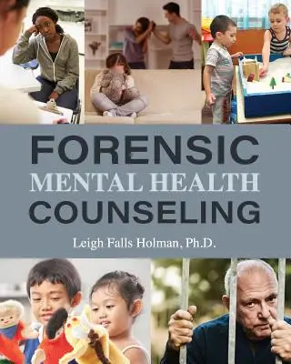 Törvényszéki mentálhigiénés tanácsadás - Forensic Mental Health Counseling