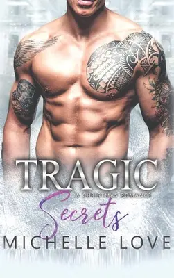 Tragikus titkok: A Holiday Romance - Tragic Secrets: A Holiday Romance