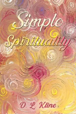 Egyszerű spiritualitás - Simple Spirituality