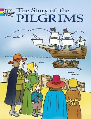 A zarándokok története Színezőkönyv - The Story of the Pilgrims Coloring Book