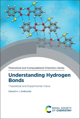 A hidrogénkötések megértése: Elméleti és kísérleti nézetek - Understanding Hydrogen Bonds: Theoretical and Experimental Views