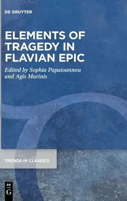 A tragédia elemei a fláviai eposzban - Elements of Tragedy in Flavian Epic