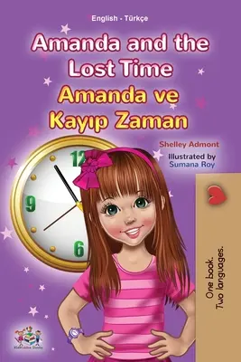 Amanda és az elveszett idő (angol török kétnyelvű gyerekkönyv) - Amanda and the Lost Time (English Turkish Bilingual Children's Book)