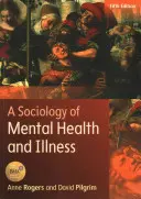 A mentális egészség és a betegség szociológiája - A Sociology of Mental Health and Illness