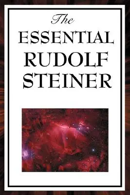 Az esszenciális Rudolf Steiner - The Essential Rudolf Steiner