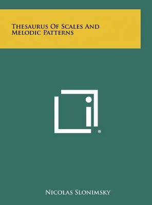 A skálák és dallami minták tezauruszai - Thesaurus Of Scales And Melodic Patterns