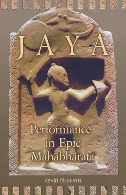 Jaya: Performance in Epic Mahābhārata