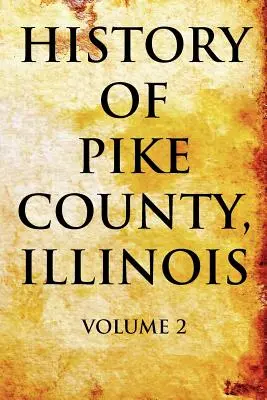 Pike megye története, Illinois - History of Pike County, Illinois