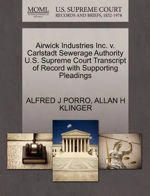 Airwick Industries Inc. V. Carlstadt Sewerage Authority U.S. Supreme Court Transcript of Record with Supporting Pleadings