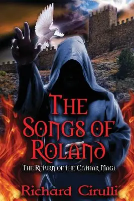 The Songs of Roland: A katharai mágusok visszatérése - The Songs of Roland: The Return of the Cathar Magi