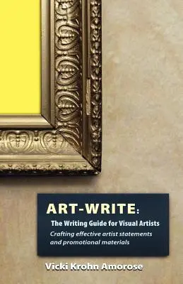 Art-Write: A vizuális művészek írási útmutatója - Art-Write: The Writing Guide for Visual Artists