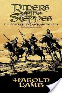 A sztyeppék lovasai - Riders of the Steppes