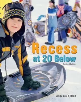 Recess at 20 Below, átdolgozott kiadás - Recess at 20 Below, Revised Edition