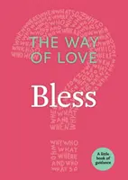 A szeretet útja: Bless - The Way of Love: Bless