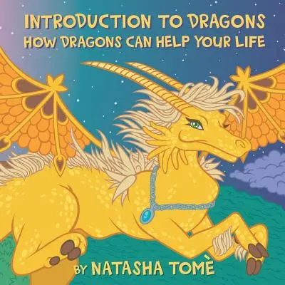 Bevezetés a sárkányokba: Hogyan segíthetnek a sárkányok az életedben? - Introduction to Dragons: How Dragons Can Help Your Life