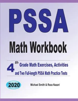 Cvičebnice matematiky PSSA: Cvičení z matematiky pro 4. ročník a dvě cvičné testy PSSA z matematiky v plné délce - PSSA Math Workbook: 4th Grade Math Exercises, Activities, and Two Full-Length PSSA Math Practice Tests