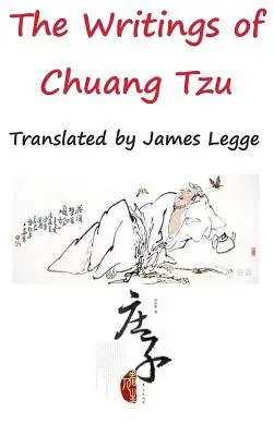 Chuang Tzu írásai - The Writings of Chuang Tzu