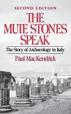 A néma kövek beszélnek: A régészet története Olaszországban - The Mute Stones Speak: The Story of Archaeology in Italy