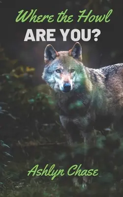 Hol az üvöltés vagy? - Where the Howl Are You?