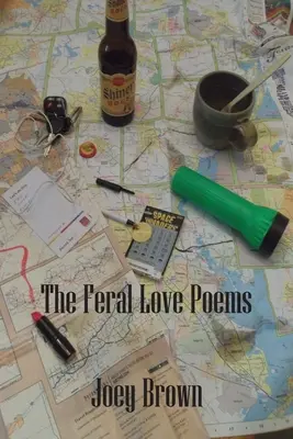 Az elvadult szerelmes versek - The Feral Love Poems