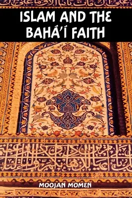 Az iszlám és a Baha'i hit - Islam and the Baha'i Faith