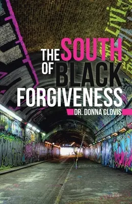 A fekete megbocsátás déli része - The South of Black Forgiveness