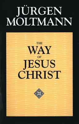 Jézus Krisztus útja: A krisztológia messiási dimenziókban - The Way of Jesus Christ: Christology in Messianic Dimensions