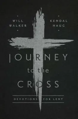 Utazás a kereszthez - Journey to the Cross