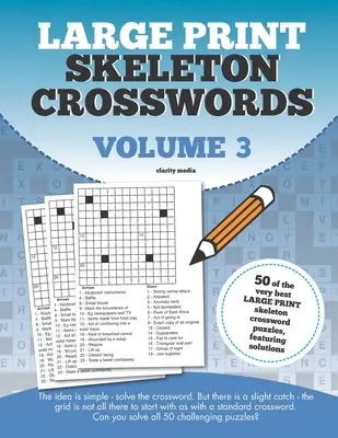 Nagy nyomtatott csontvázas keresztrejtvények 3. kötet - Large Print Skeleton Crosswords Volume 3