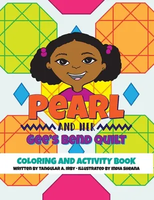 Pearl és az ő Gee's Bend Quilt színező és foglalkoztató könyve - Pearl and her Gee's Bend Quilt Coloring and Activity Book