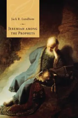 Jeremiás a próféták között - Jeremiah Among the Prophets