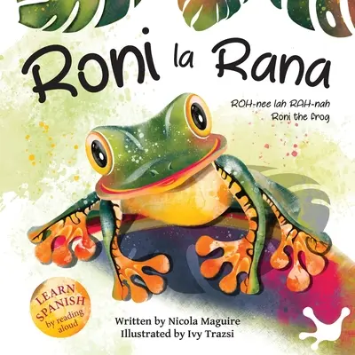 Roni la Rana: (Roni a béka) - Roni la Rana: (Roni the Frog)