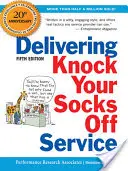 A zokniból kiütéses szolgáltatás - Delivering Knock Your Socks Off Service