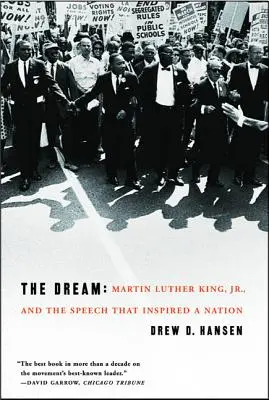 Az álom: Martin Luther King, Jr. és a beszéd, amely egy nemzetet inspirált - The Dream: Martin Luther King, Jr., and the Speech That Inspired a Nation