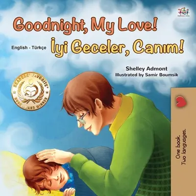 Jó éjt, szerelmem! (angol török kétnyelvű gyerekkönyv) - Goodnight, My Love! (English Turkish Bilingual Book for Kids)