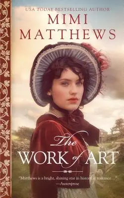 A műalkotás: A Regency Romance - The Work of Art: A Regency Romance