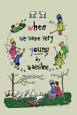 Amikor nagyon fiatalok voltunk (Micimackó) - When We Were Very Young (Winnie-the-Pooh)